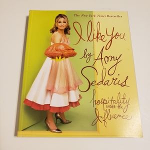 I like you by Amy Sedaris